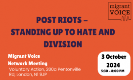  Migrant Voice - London meeting post riots - stand up to hate and division